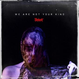 WE ARE NOT YOUR KIND -VINILO-