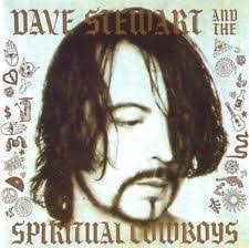 DAVE STEWART AND THE SPIRITUAL COWBOYS