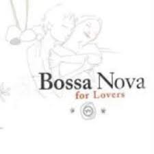 BOSSA NOVA FOR LOVERS