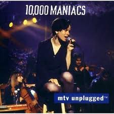 MTV UNPLUGGED 10000 MANIACS