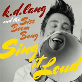 KD LAND AND THE SISS BOOM BAND: SING IT LOUD
