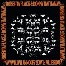 ROBERTA FLACK & DONNY HATHAWAY