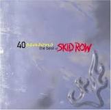 40 SEASONS THE BEST OF SKID ROW