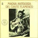 MAGNA ANTOLOGIA DEL CANTE FLAMENCO