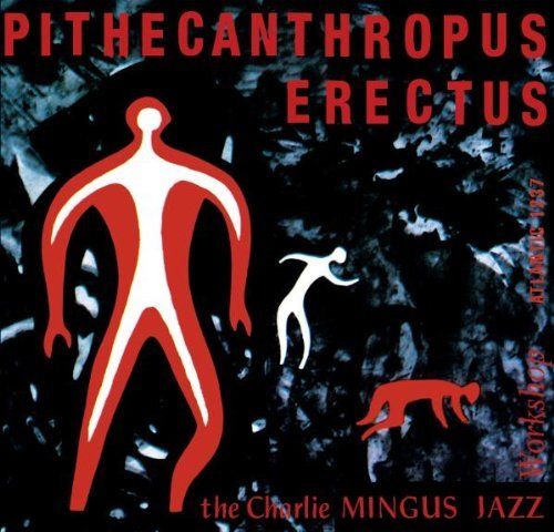 PITHECANTHROPUS ERECTUS
