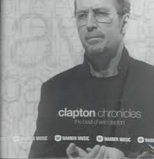 CHRONICLES THE BEST OF ERIC CLAPTON