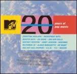 MTV 20 YEARS OF POP MUSIC
