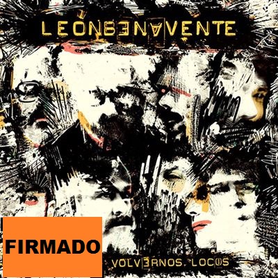 VAMOS A VOLVERNOS LOCOS -FIRMADO-