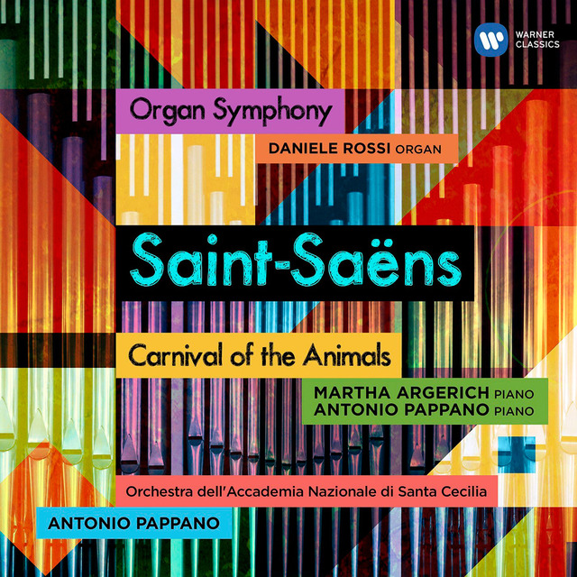 SAINT-SAËNS ORGAN SYMPHONY AND CARNIVAL OF THE ANIMALS