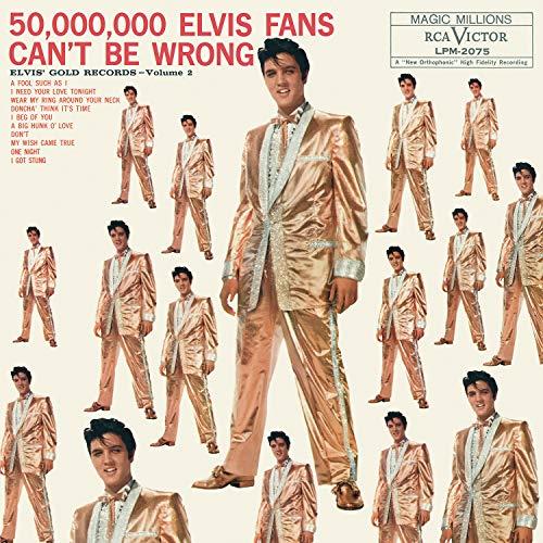 50,000,000 ELVIS FANS CAN`T BE WRONG: ELVIS` GOLD RECORDS, VOLUME 2