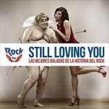 STILL LOVIN YOU ROCK FM