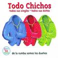 TODO CHICHOS
