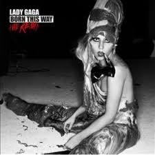 BORN THIS WAY THE REMIX