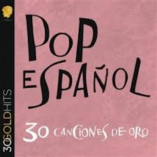 30 CANCIONES DE ORO POP ESPAÑOL