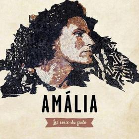 AMALIA LES VOIX DU FADO - AS VOZES DO FA