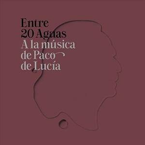 ENTRE 20 AGUAS A LA MUSICA DE PACO DE LUCIA -+DVD-