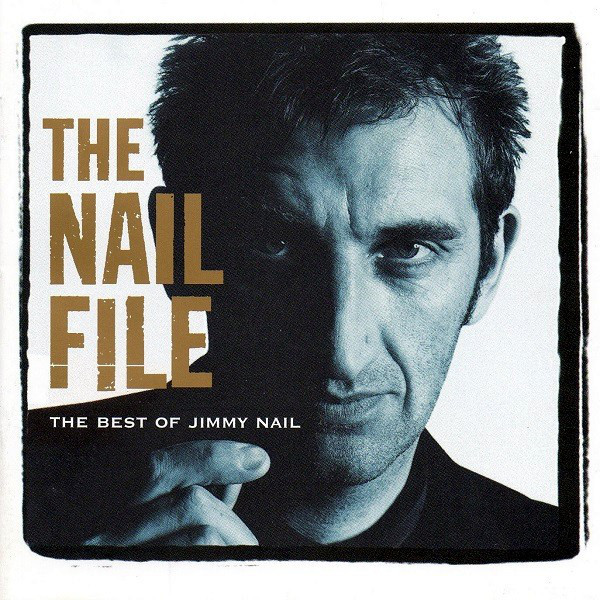 THE NAIL FILE THE BEST OF JIMMY NAIL