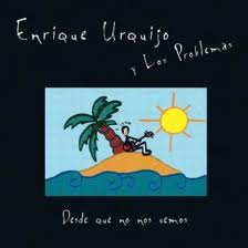 DESDE QUE NO NOS VEMOS