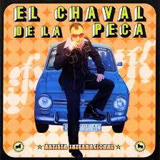 EL CHAVAL DE LA PECA ARTISTA INTERNACIONAL