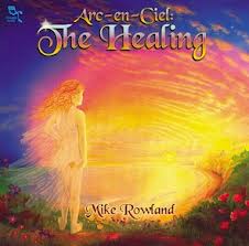 THE HEALING ARC EN CIEL