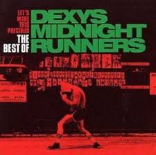 LET`S MAKE THIS PRECIOUS - THE BEST OF DEXY`S MIDNIGHT RUNNERS