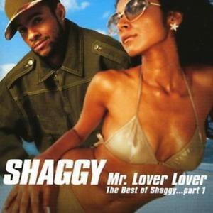 MR LOVER LOVER..BEST OF SHAGGY,