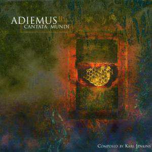 ADIEMUS II CANTATA MUNDI