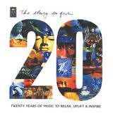 THE STORY SO FAR 20 YEARS OF MUSIC TO RELAX