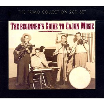 THE BEGINNERS GUIDE TO CAJUN MUSIC