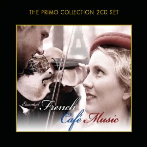 ESSENTIAL FRENCH CAFÉ MUSIC