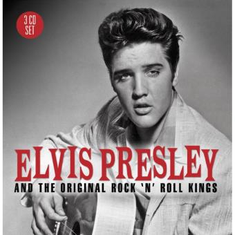 ELVIS PRESLEY AND THE ORIGINAL ROCK N ROLL KINGS