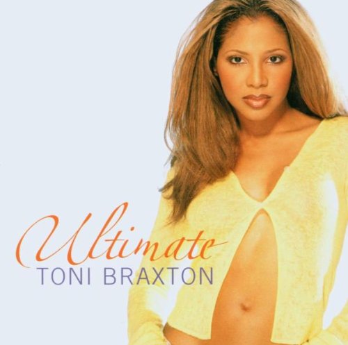 ULTIMATE TONI BRAXTON