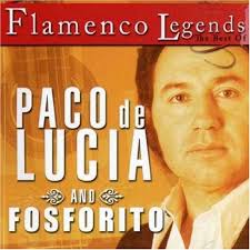 FLAMENCO LEGENDS PACO DE LUCIA AND FOSFORITO