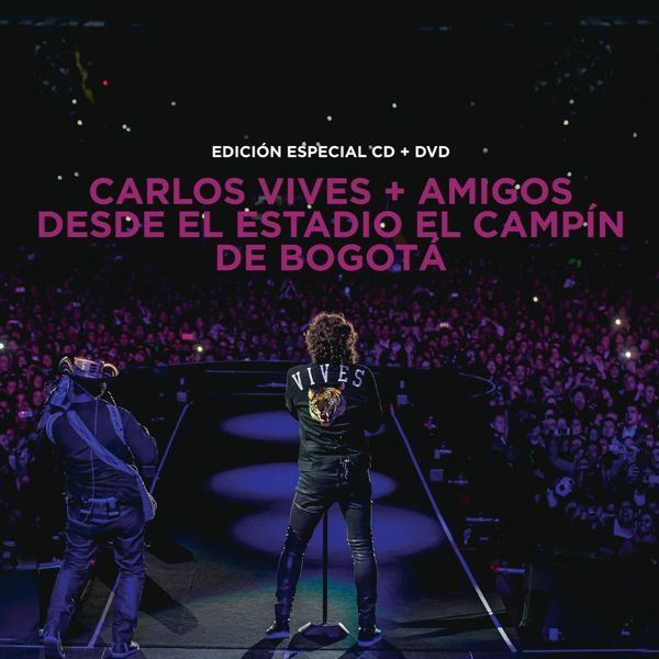 CARLOS VIVES + AMIGOS DESDE EL ESTADIO EL CAMPÍN DE BOGOTÁ. CD/DVD COMBO
