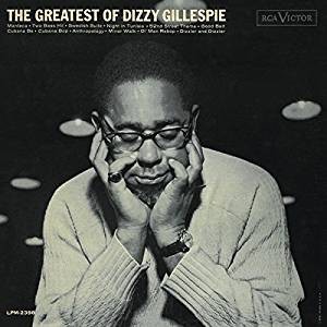 THE GREATEST OF DIZZY GILLESPIE. JAZZ CONNOISSEUR
