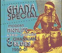 MODERN HIGHLIFE AFRO SOUNDS AND GHANAIAN BLUES