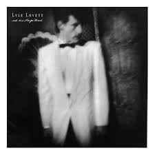 LYLE LOVETT AND HIS LARGE BAND
