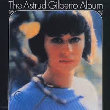 THE ASTRUD GILBERTO ALBUM