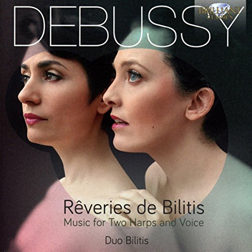 REVERIES DE BILITIS MUSIC FOR TWO HARPS AND VOICE