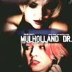 MULHOLLAND DR.