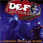 6 DEMENTES CONTRA EL MUNDO