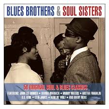 BLUES BROTHERS AND SOUL SISTERS