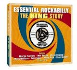 ESSENTIAL ROCKABILLY THE KING STORY