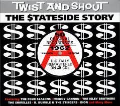 TWIST AND SHOUT, THE STATESIDE STORY   2CD