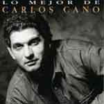 LO MEJOR DE CARLOS CANO