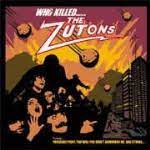 WHO KILLED...THE ZUTONS