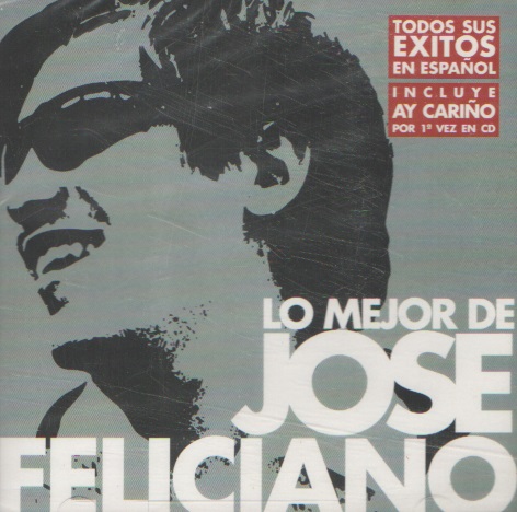 LO MEJOR DE JOSE FELICIANO