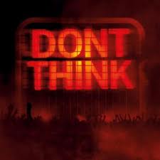 DONT THINK -CD + DVD-