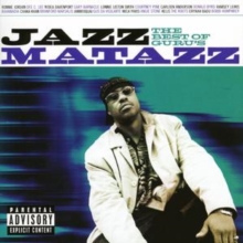 THE BEST OF GURU`S JAZZMATAZZ