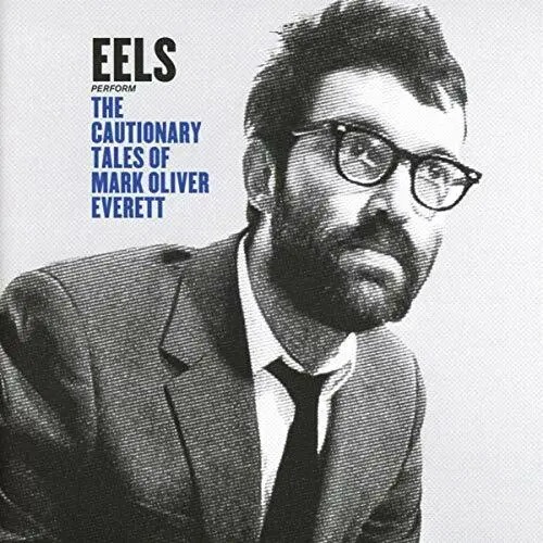 THE CAUTONARY TALES OF MARK OLIVER EVERETT